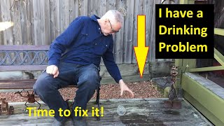 I have a DRINKING Problem.  Time to Fix It !