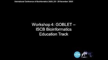 InCoB2020 Workshop 4 | GOBLET - ISCB Bioinformatics Education Track