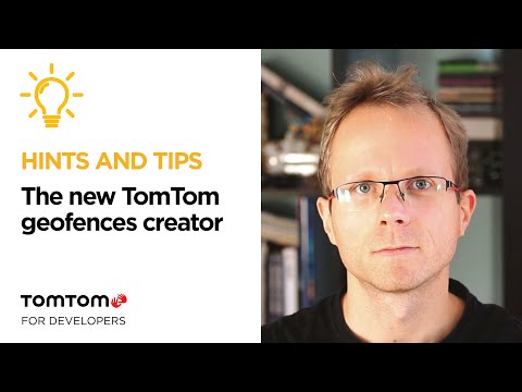 The New TomTom Geofences Creator - with Przemek Malolepszy