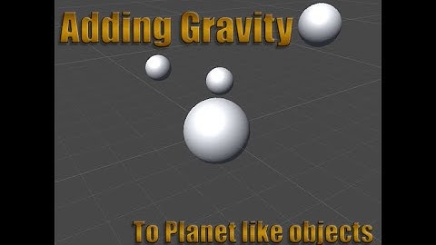 Unity: Adding Gravity to other objects