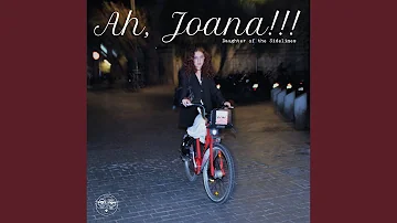 Ah, Joana!!!