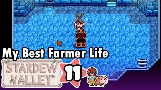 My Best Farmer Life ☆ Let's Play Stardew Valley [Part 11]