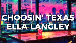 Ella Langley - Choosin Texas (Lyrics)
