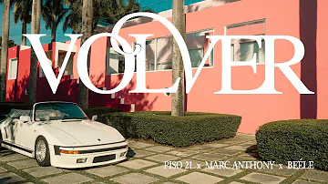 Piso 21, Marc Anthony y Beéle - Volver (Video Oficial)