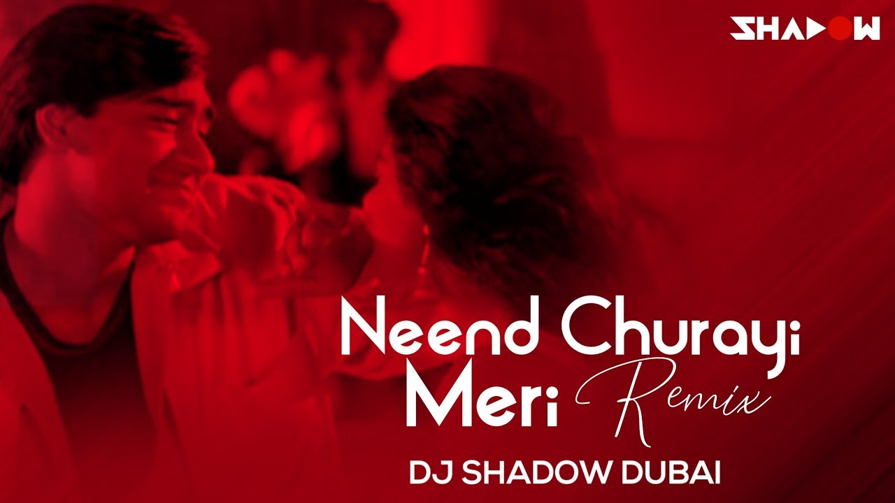 Neend Churayi Meri Remix  DJ Shadow Dubai  Ishq  Aamir Khan  Juhi Chawla