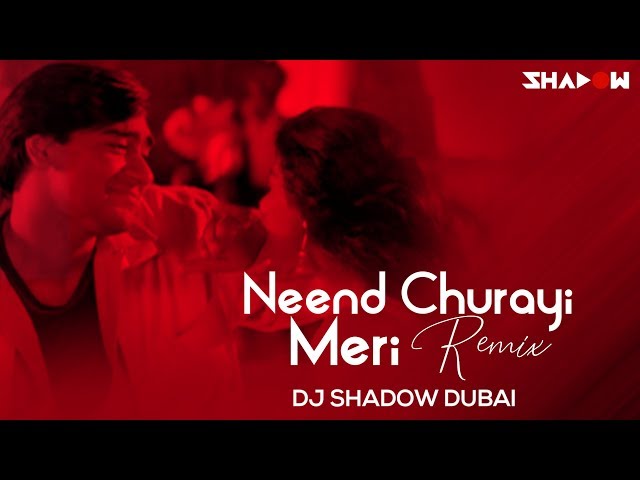 Neend Churayi Meri Remix | DJ Shadow Dubai | Ishq | Aamir Khan | Juhi Chawla class=