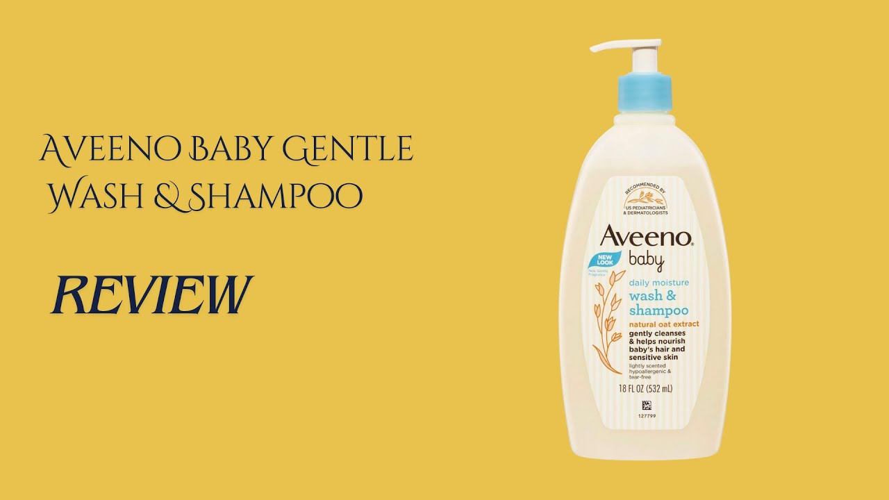 Aveeno Baby Gentle Body Wash & Shampoo Review | Tear-Free, Natural Oat Extract for Sensitive Skin