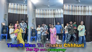 TimrO Man Ta Chaku Chhhuri | The Kn Dance choreography |