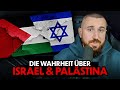 Die WAHRHEIT über ISRAEL PALÄSTINA