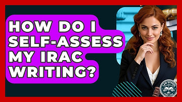 How Do I Self-assess My IRAC Writing? - Law School Prep Hub