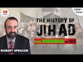 The History of Jihad: From Muhammad to ISIS | Robert Spencer | #SangamTalks