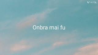 Onbra mai fu