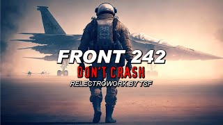Front 242 - Don't Crash (Relectrowork by TSF)