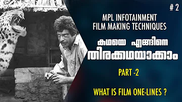 Script Writing Malayalam What is Film One-line, Film Making Malayalam EP 2