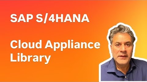 SAP S/4HANA Cloud Appliance Library