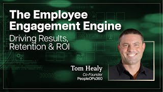 The Employee Engagement Engine: Driving Results, Retention and ROI Net Worth
