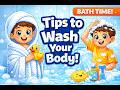 Bath Time Routine for Kids! 🧼🚿 | Learn How to Wash Your Body Properly