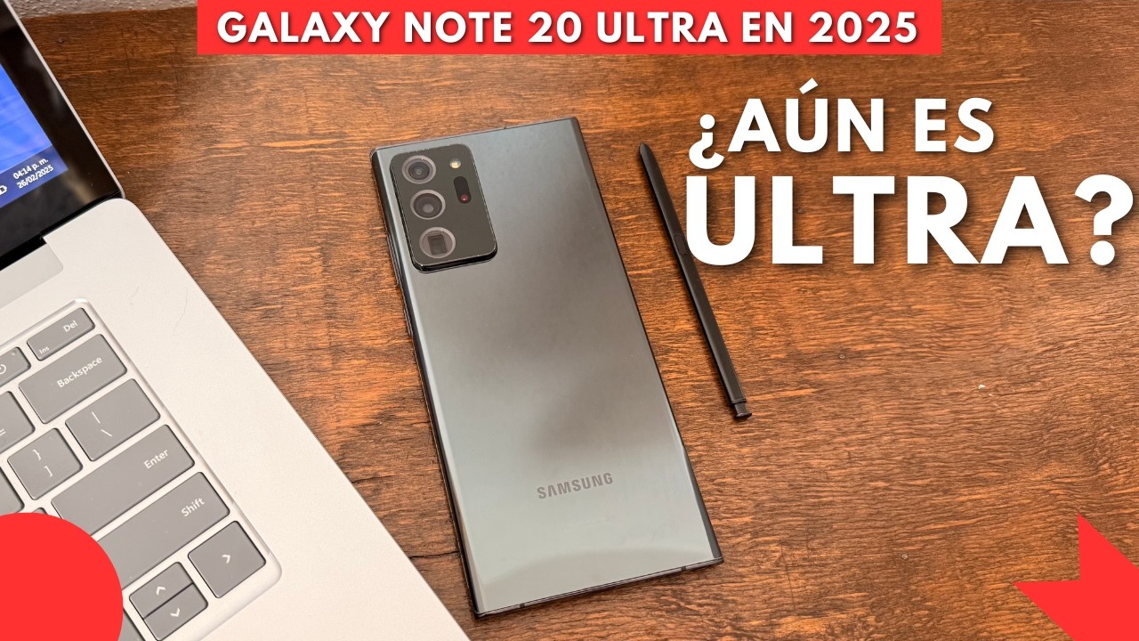 Samsung Galaxy Note 20 Ultra en 2025 | ¿Vale La Pena? El Mejor Gama Media? Retro Review