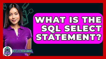 What Is The SQL SELECT Statement? - Next LVL Programming