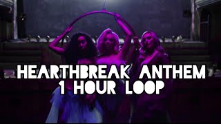 Heartbreak Anthem 1 Hour Loop - Little Mix, Galantis & David Guetta