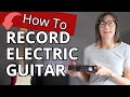 How to record electric guitar using audio interface for guitar