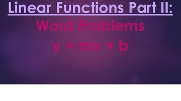 3.9 Part II Notes - Linear Function Word Problems