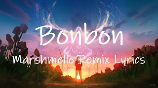 Era Istrefi - Bonbon (Marshmello Remix) [Lyrics] | nëse jo ti e du unë vetën Resimi