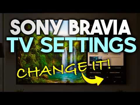 Video Sony BRAVIA TV Settings To Perfect Your Picture Quality (2021-2026)