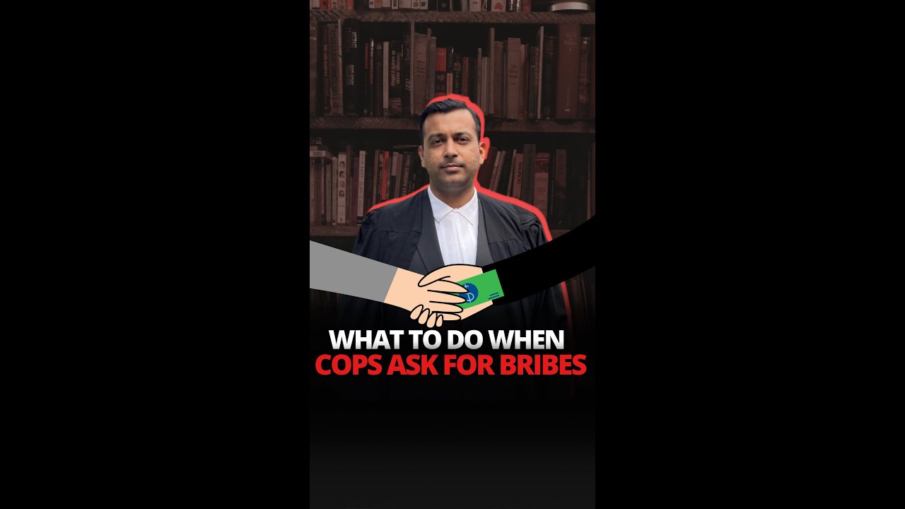 What to do when cops ask for bribes? YouTube