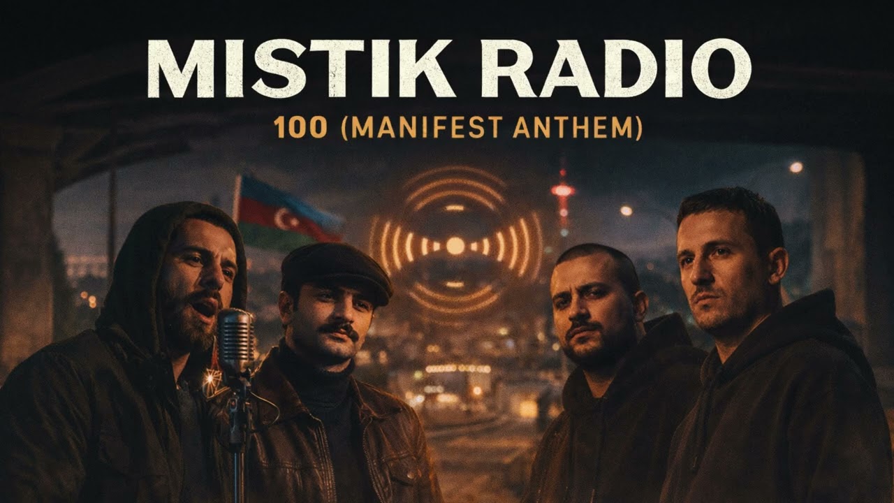 Mistik Radio — 100 | Keçmişdən Gələcəyə Bir Dalğa