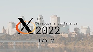 XDC 2022 - Day 2 - October 5th, 2022