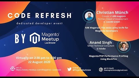 Magento Meetup Lucknow - Saturday, August 22, 2020 | N98-MageRun & Blackfire Performance Profiling