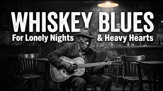 Midnight Whiskey Blues 🍂 Smooth Blues Vibes for Late Night Relax &amp; Chill