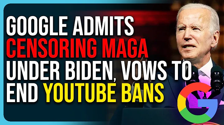 Google Admits Censoring MAGA Under Biden, Vows To End YouTube Bans
