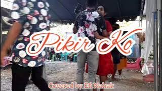 Efi Nahak - Cover Lagu Dansa Pikir Ko