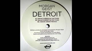 Morgan Geist - Detroit (c2RMX1 by Carl Craig)