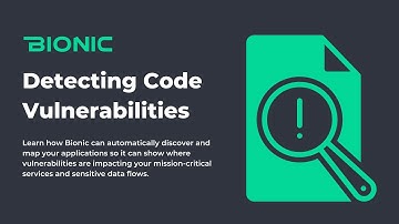 Demo: Detect Code Vulnerabilities with Bionic