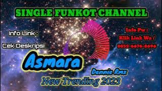 Single Funkot Dennie Rmx Asmara ST12 New Trending 2023