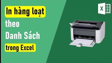 In Hàng Loạt Theo Danh Sách trong Excel