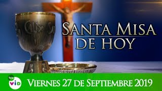 Santa misa de hoy ⛪ Viernes 27 de Septiembre de 2019 - Tele VID
