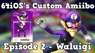 (64iOS Reupload) 64iOS's Custom Amiibo Episode 2 - Smash Bros. Waluigi