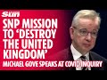 Snp were thinking politically in their covid response says michael gove