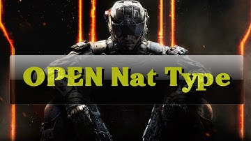 How To Open Nat Type - Black Ops 3