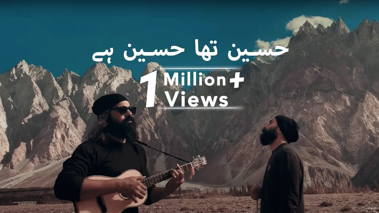 Hussain Tha Hussain Hai  Official Video  Passu Cones   Asrar