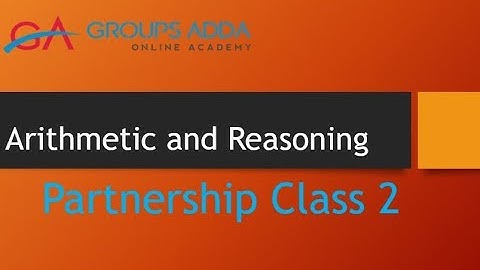 Arithmetic and reasoning Partnership class 2 || #Groupsadda || #Partnership Problems