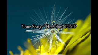 Your Song／Hey Say JUMP 月刊ピアノ2020年12月号掲載