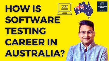 How is Software Testing Career in Australia? | QA Jobs in Australia