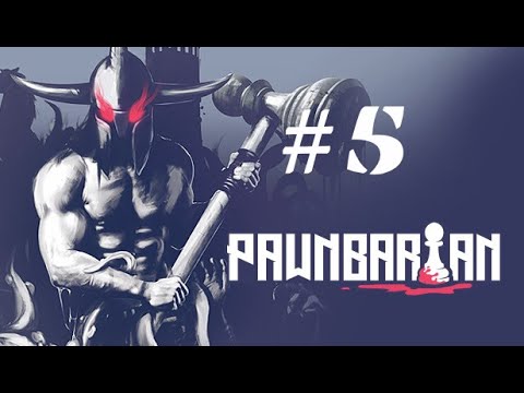 Очень быстрые заходы в Pawnbarian #5