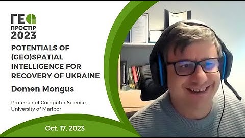 Geospace 2023 Domen Mongus Potentials of (Geo)Spatial Intelligence for Recovery of Ukraine