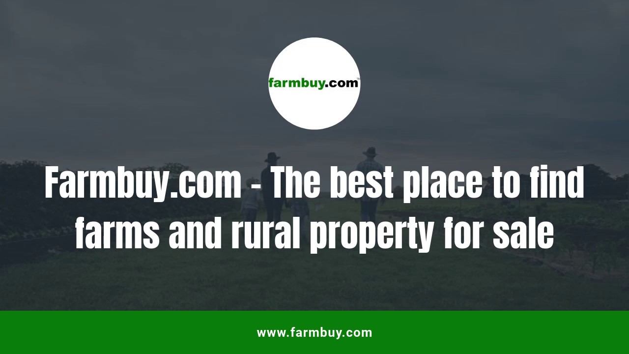 Farmbuy The Best Place To Find Farms And Rural Property For Sale Youtube